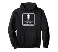 Amputado Divertido de Pierna para Hombre I'm On My Last Leg Sudadera con Capucha
