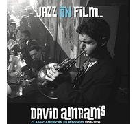 David Amram - Jazz On Film: David Amram'S Classic American Film Scores