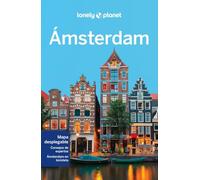 Ámsterdam 8: Rutas detalladas, las mejores experiencias, mapas y consejos de expertos (Guías de Ciudad Lonely Planet)