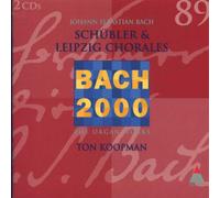 Amsterdam Baroque Choir - Bach: Schübler & Leipzig Chorales (Bach 2000 Vol 89) /Koopman · Amsterdam Baroque Choir