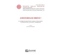 Amsterdam drive? La mobilità societaria verso i Paesi Bassi: l'attrattività, gli esiti, i problemi (Rivista delle società. Leggi sulle soc.)