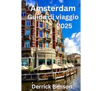 Amsterdam Guida di viaggio 2025