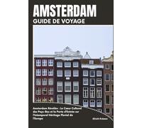 AMSTERDAM GUIDE DE VOYAGE