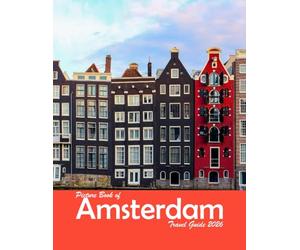 Amsterdam, Netherlands: A Visual Journey Through Stunning Landmarks, Travel and Nature lovers.