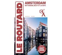 Amsterdam: Rotterdam, Delft et La Haye
