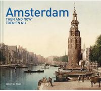 Amsterdam Then and Now (Then & Now) [Idioma Inglés]: Toen en nu