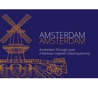 Amsterdam Through Lines: A Bauhaus-Inspired Colouring Book (Adult Colouring Books)