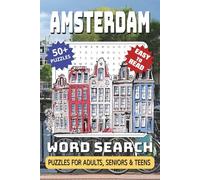 Amsterdam Word Search Puzzle Book: Word Searches with Easy to Read Print, Explore Famous Landmarks, Dutch Culture, Food, Streets, History and More | ... Gift, Vacations, Holidays and Free Times