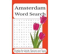 Amsterdam Word Search Puzzle Book: Word Searches with Easy to Read Print with Street Names, Channels, Areas and more in Amsterdam | 6x9 inches, 110 ... … Gift for Vacations, Holidays and Free Times
