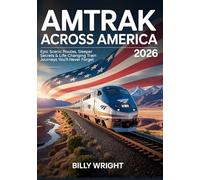 Amtrak Across America 2026: Epic Scenic Routes, Sleeper Secrets & Life-Changing Train Journeys You’ll Never Forget