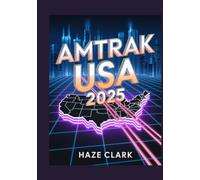 Amtrak USA 2025: Scenic Train Routes, Sleeper Cars, City Stops & Cross-Country Travel Tips