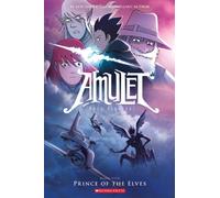 Amulet: Prince of the Elves: Volume 5