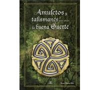 Amuletos y Talismanes para Atraer la Buena Suerte: 2 (Círculo Mágico)