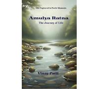 Amulya Ratna The journey of life