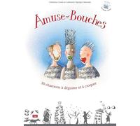 Amuse-Bouches : 30 Chansons à déguster et à croquer (1CD audio)