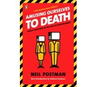 Amusing Ourselves To Death (ebook)
