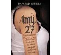 Amy, 27. Any Winehouse y el Club de los 27 | Howard Sounes