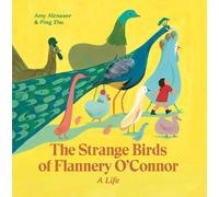 Amy Alznauer The Strange Birds of Flannery O'Conno (Tapa dura) (Importación USA)