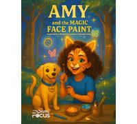 Amy and the Magic Face Paint: A forest adventure with a real girl and her Labrador dog - picture book for ages 3-6 (Amy & York’s Adventures)