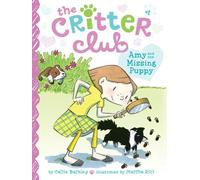 Amy and the Missing Puppy: 1 (The Critter Club, 1)