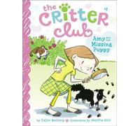 Amy and the Missing Puppy: Volume 1 (The Critter Club, 1)