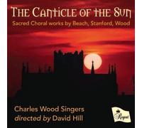 Charles Wood Singers – The Canticle of the Sun – Régent