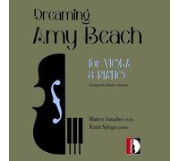 Amy Beach : Œuvres pour alto et piano. Amadasi, Spluga.