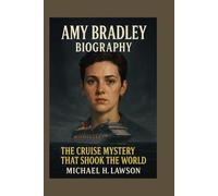 Amy Bradley Biography: The Cruise Mystery That Shook the World