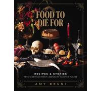 Amy Bruni Food to Die For (Tapa dura) (Importación USA)