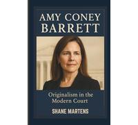 AMY CONEY BARRETT Originalism in the Modern Court