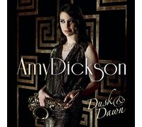 Amy Dickson - Dusk And Dawn