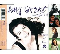 Amy Grant - House of love (incl. 2 versions, with Vince Gill)