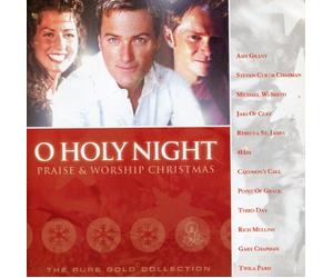 Amy Grant, Michael W. Smith, Steven Curtis Chapman, Jars of Clay, Rebecca St. James, 4Him, Caedmon's Call, Point of Grace, Third Day, Rich Mullins, Gary Chapman, Twila Paris - O Holy Night, Praise and Worship Christmas (UK