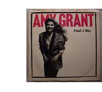 Amy Grant Mint / NM Stereo 7 Inch 45 rpm & Original Picture Sleeve - Find A Way / Angels - A&M Records 1985