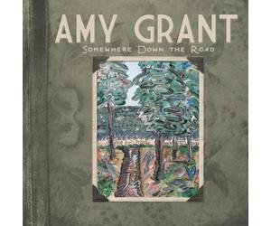 Amy Grant - Somewhere Down The Road