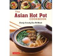 Amy Kimoto-Kahn The Asian Hot Pot Cookbook (Tapa blanda) (Importación USA)