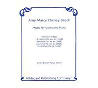 Amy Marcy Cheney Beach: Music For Violin And Piano. Partituras para Violín, Acompañamiento de Piano
