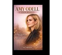 AMY ODELL BIOGRAPHY: The Editor Who Rewrote the Rules: How One Woman Transformed Digital Fashion Media Forever