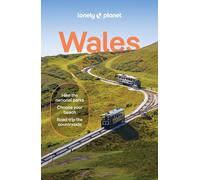 Lonely Planet Wales: Plan the Trip of a Lifetime | Detailed Itineraries & Maps | Insider Tips | Covers Cardiff, Brecon Beacons & Southeast Wales, Swansea and more (Travel Guide)