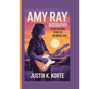 AMY RAY BIOGRAPHY: A Life in Song, The Story of an Indigo Girl