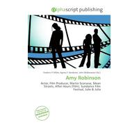 Amy Robinson: Actor, Film Producer, Martin Scorsese, Mean Streets, After Hours (Film), Sundance Film Festival, Julie & Julia