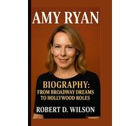 AMY RYAN BIOGRAPHY: From Broadway Dreams to Hollywood Roles