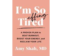 Amy Shah MD I'm So Effing Tired (Tapa blanda) (Importación USA)
