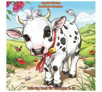 Amy the Mini Cow: The Meadow Adventure: Coloring book for kids ages 3-10