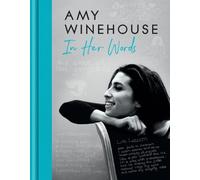 Amy Winehouse Amy Winehouse - In Her Words (Tapa dura)