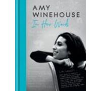 Amy Winehouse - In Her Words