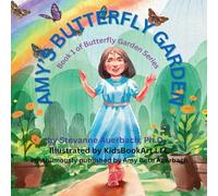 Amy's Butterfly Garden: Book 1 of the Butterfly Garden Series