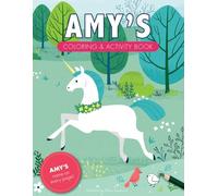 Amy's Coloring & Activity Book: A Personalized Gift For Amy - Her Name on Every Custom Coloring Page (Personalized Coloring Pages)