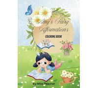 AMY'S FAIRY AFFIRMATION COLORING BOOK