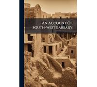 An Account Of South-west Barbary